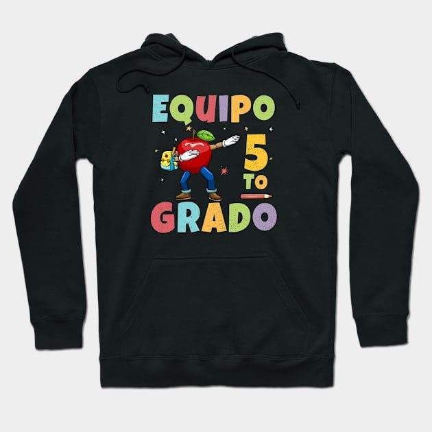 Equipo 5to Grado 1st Day of School Back To School Spanish Hoodie by kaza191